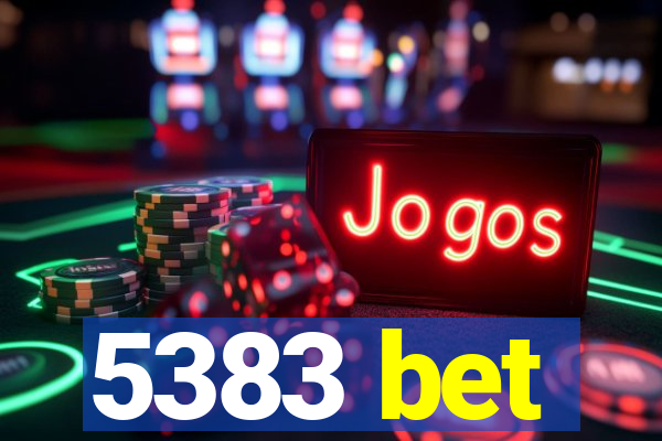 5383 bet